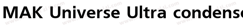 MAK Universe Ultra condensed Bold字体转换